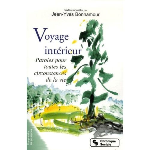 Voyage Intérieur - Paroles Pour Toutes Les Circonstances De La Vie