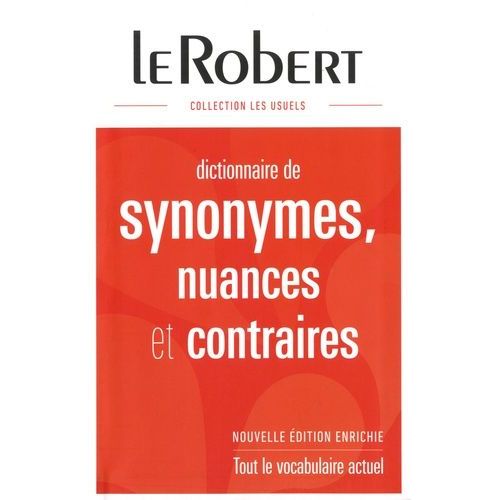 Dictionnaire De Synonymes, Nuances Et Contraires
