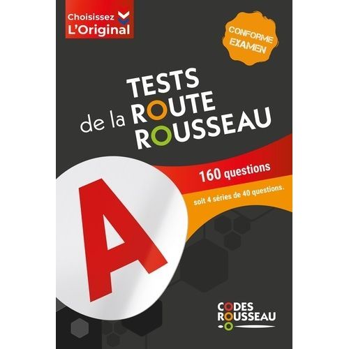 Tests De La Route Rousseau - 160 Questions, Soit 4 Séries De 40 Questions