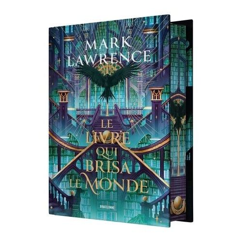 La Trilogie De La Bibliothèque - Tome 2 - Le Livre Qui Brisa Le Monde