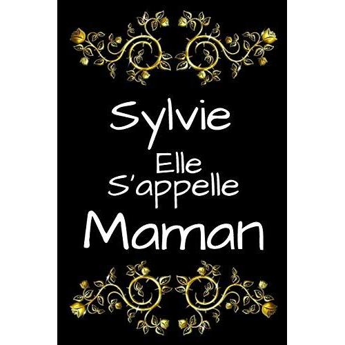 Sylvie Elle S'appelle Maman