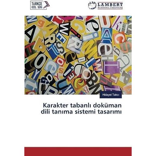 Karakter Tabanl¿ Doküman Dili Tan¿Ma Sistemi Tasar¿M¿
