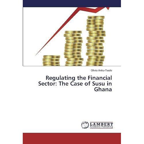 Regulating The Financial Sector: The Case Of Susu In Ghana