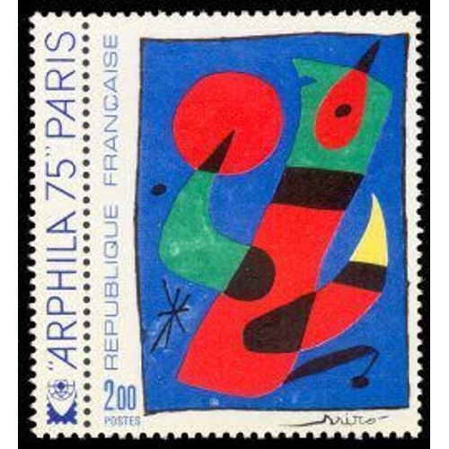 France 1974, Très Beau Timbre Neuf** Luxe Yvert 1811 - Tableau De Joan Miró (1893-1983), Avec Vignette "Arphila 75 Paris". -