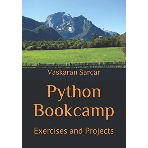 Python Bookcamp: Exercises And Projects