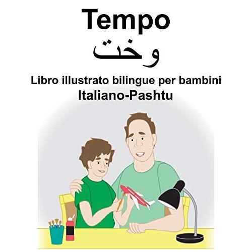 Italiano-Pashtu Tempo Libro Illustrato Bilingue Per Bambini