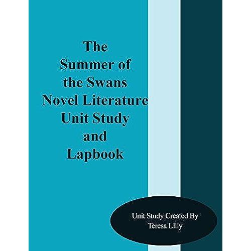 Summer Of The Swans: Novel Literature Unit Study And Lapbook