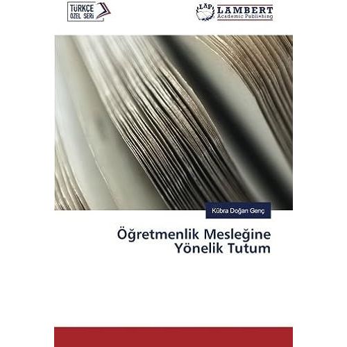 Ö¿Retmenlik Mesle¿Ine Yönelik Tutum