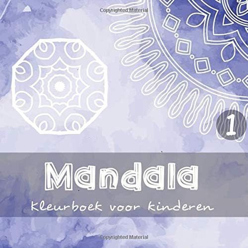 Mandala - Kleurboeken Voor Kinderen 1: 40 Prachtige Motieven Voor Peuters - Kleuters En Kinderen Om In Te Kleuren I 3 Verschillende Moeilijkheidsgraden I Motieven Op Één Zijde Bedrukt
