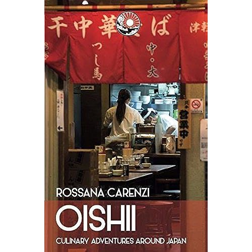 Oishii: Culinary Adventures Around Japan