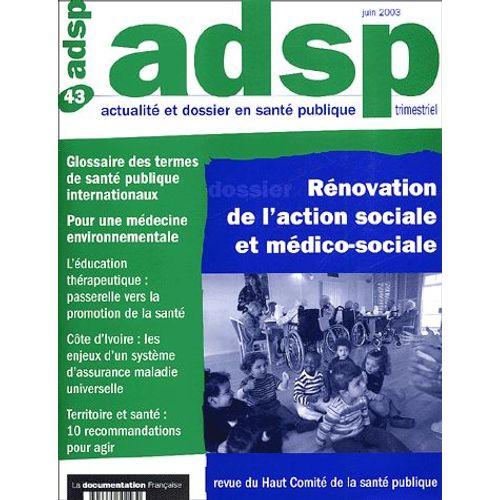 Adsp N° 43 Juin 2003 - Rénovation De L'action Sociale Et Médico-Sociale