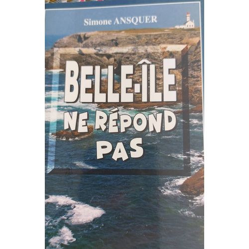 "Belle-Île Ne Répond Pas" Simone Ansquer