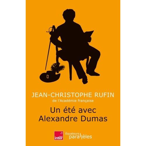 Un Été Avec Alexandre Dumas