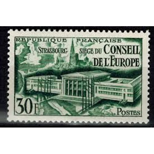 Réunion Du Conseil De L'europe À Strasbourg : Vue Du Bâtiment Année 1952 N° 923 Yvert Et Tellier Luxe