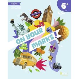 Anglais 6e On Your Marks !