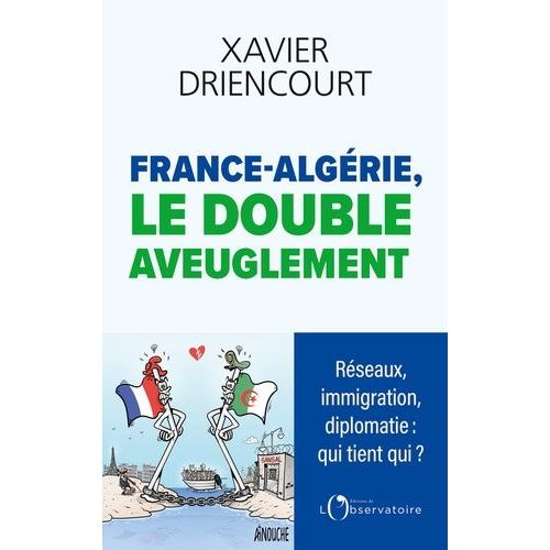 France-Algérie : Le Double Aveuglement