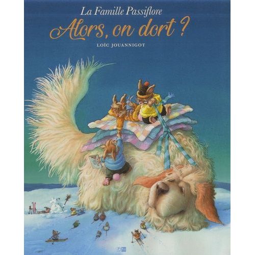La Famille Passiflore - Alors, On Dort ?
