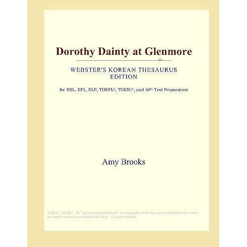 Dorothy Dainty At Glenmore (Webster's Korean Thesaurus Edition)