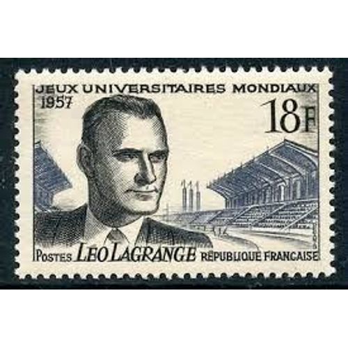 Léo Lagrange : Jeux Universitaires Ùondiaux À Paris Année 1957 N° 1120 Yvert Et Tellier Luxe