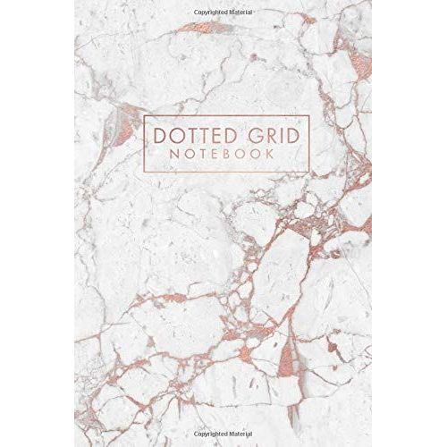 Dotted Grid Notebook: Elegant Rose Gold Vein Marble Dot Grid Notebook/Journal (6 X 9 Inches) - 120 Dot Pages