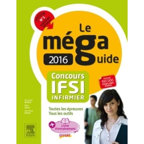 Méga Guide Concours Ifsi - Avec Livret D'entraînement