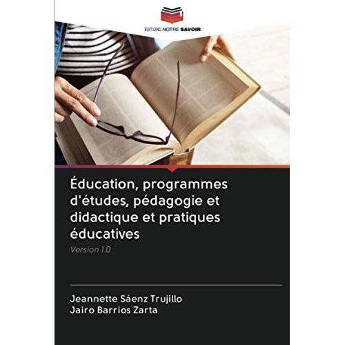 ÃDucation, Programmes D'ã©Tudes, Pã©Dagogie Et Didactique Et Pratiques Ã©Ducatives