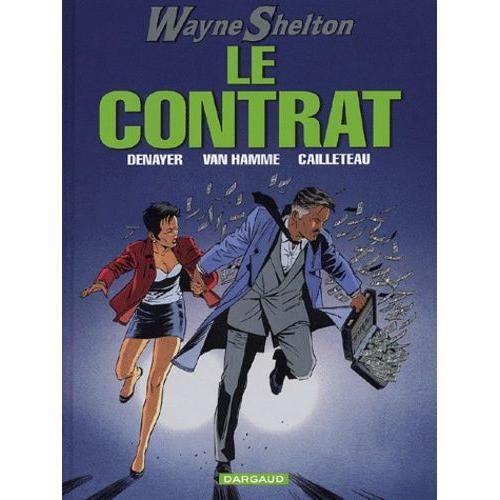 Wayne Shelton Tome 3 - Le Contrat