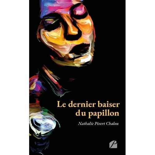 Le Dernier Baiser Du Papillon