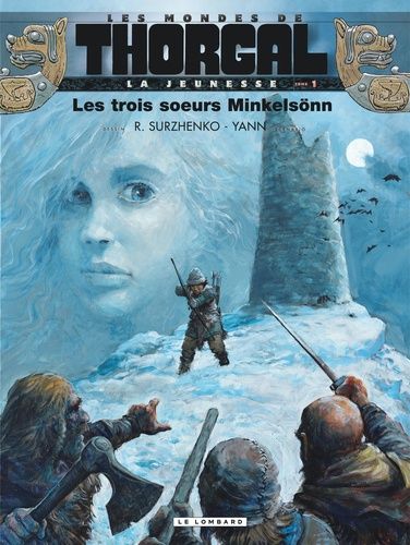 Les Mondes De Thorgal : La Jeunesse Tome 1 - Les Trois Soeurs Minkelsönn