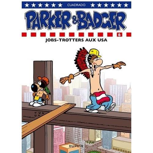 Parker Et Badger Tome 6 - Jobs-Trotters Aux Usa