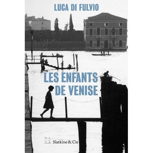 Les Enfants De Venise