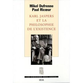 Karl Jaspers Et La Philosophie De L'existence