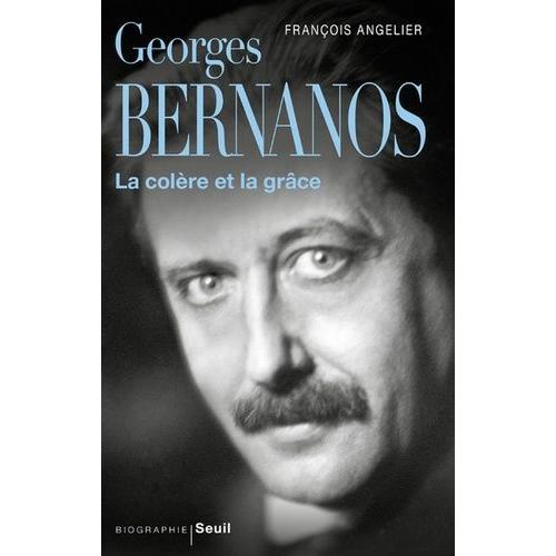 Georges Bernanos - La Colère Et La Grâce