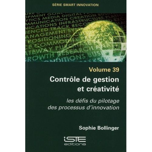 Contrôle De Gestion Et Créativité - Les Défis Du Pilotage Des Processus D'innovation