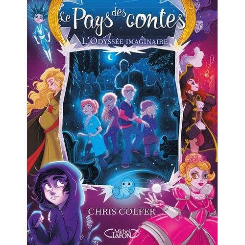 Le Pays Des Contes Tome 5 - L'odyssée Imaginaire