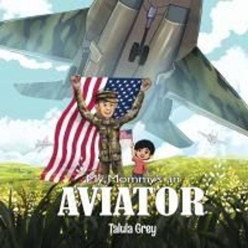 My Mommy's An Aviator