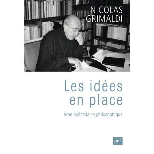 Les Idées En Place - Mon Abécédaire Philosophique