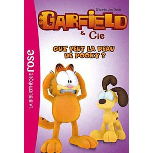 Garfield & Cie Tome 5 - Qui Veut La Peau De Pooky ?