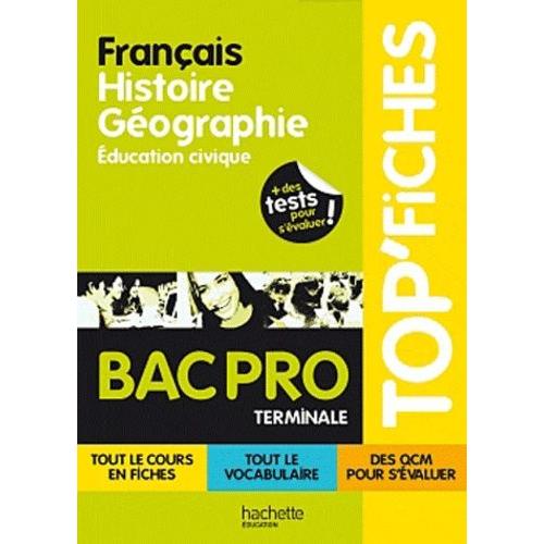 Français Histoire-Géographie Education Civique Tle Bac Pro