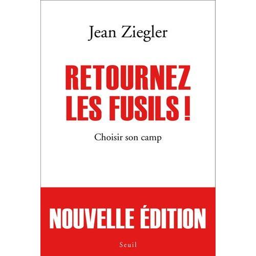 Retournez Les Fusils ! - Choisir Son Camp