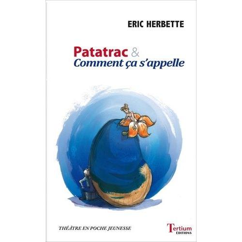 Patatrac & Comment Ça S'appelle