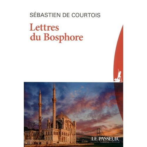 Lettres Du Bosphore