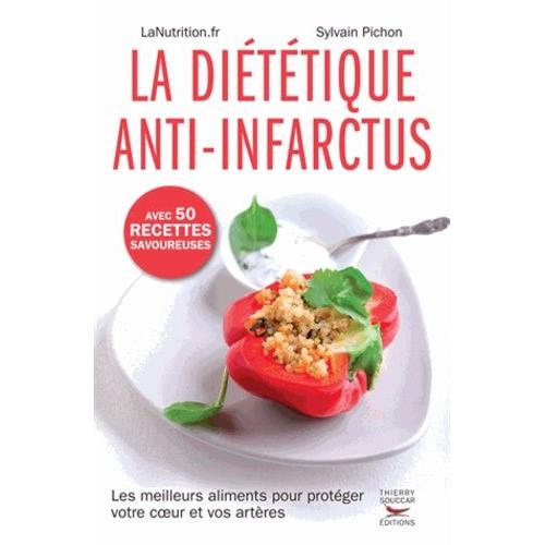 La Diététique Anti-Infarctus