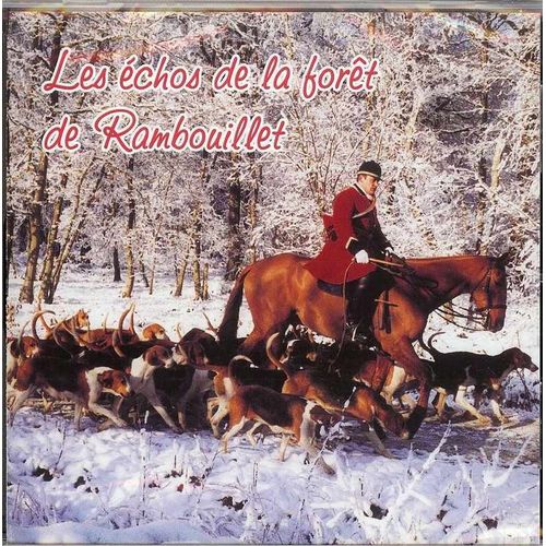 Les Echos De La Foret De Rambouillet. Cd Chasse A Cour.