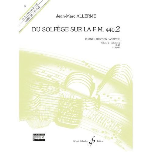 Du Solfège Sur La F. M. 440.2. Chant, Audition Et Analyse - Allerme Jean-Marc - Gb5169 9790043051695