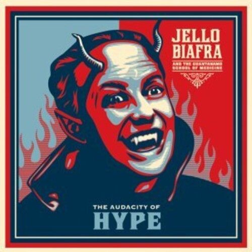 Jello Biafra & The Guantanamo School Of Medicine - Audacity Of Hype [Vinyl Lp] Blue, Colored Vinyl, Ltd Ed