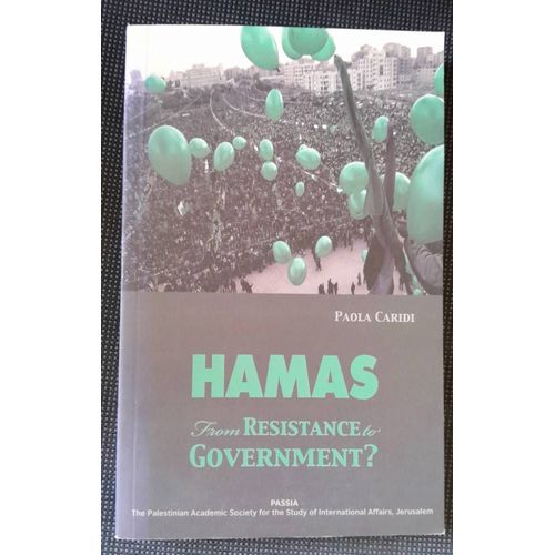 Paola Cardini Hamas From Resistance To Government? 2009