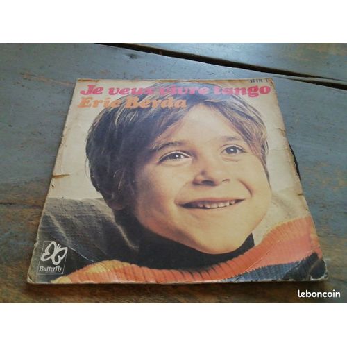 45 Tours Éric Berda Je Veux Vivre Tango Butterfly Records 010