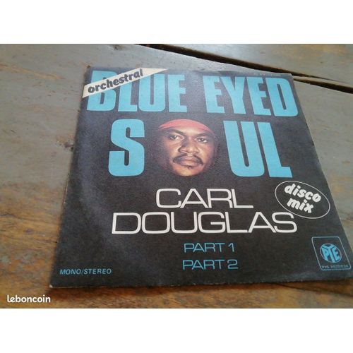 45 Tours Carl Douglas Blue Eyed Soul Pye Records 12048 Disque Et Pochette En Bon État