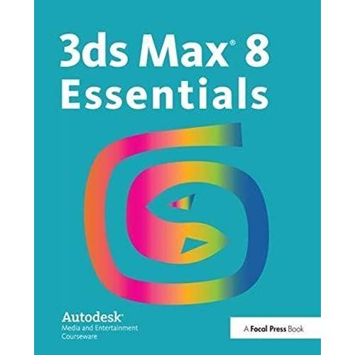 3ds Max 8 Essentials   de Autodesk  Format Broch 